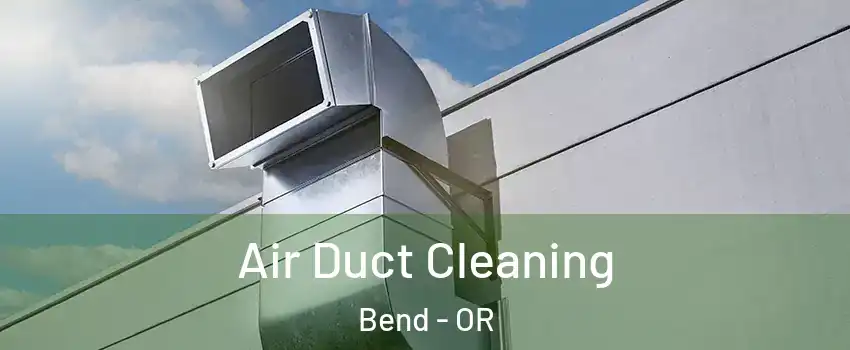  Air Duct Cleaning Bend - OR