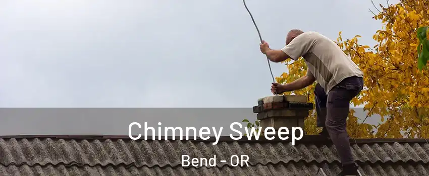  Chimney Sweep Bend - OR