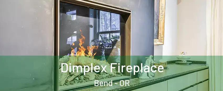  Dimplex Fireplace Bend - OR