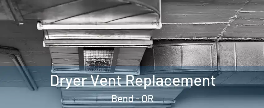  Dryer Vent Replacement Bend - OR